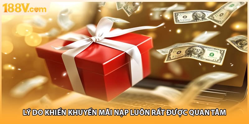 Lý do khiến khuyến mãi nạp luôn rất được quan tâm